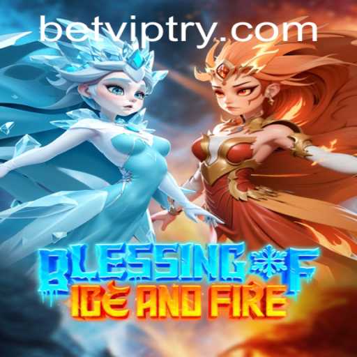 Blessing of Ice and Fire: A Comprehensive Guide to the Enigmatic World